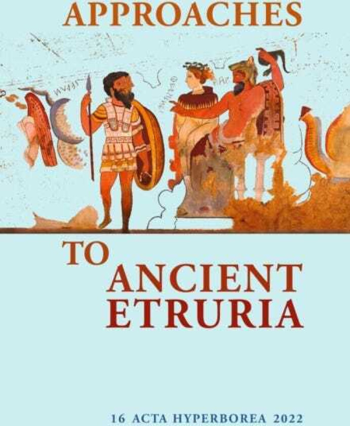 Approaches to Ancient Etruria