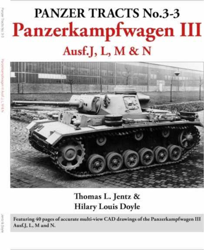 Panzer Tracts No.33: Panzerkampfwagen III Ausf.J, L, M & N