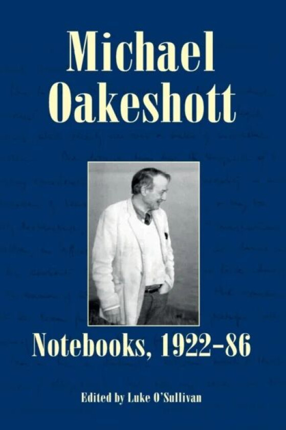 Michael Oakeshott: Notebooks, 1922-86 av Michael Oakeshott