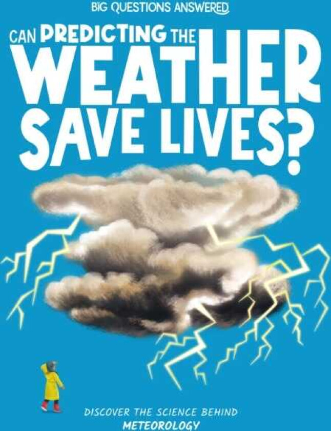 Can Predicting the Weather Save Lives? Meteorology