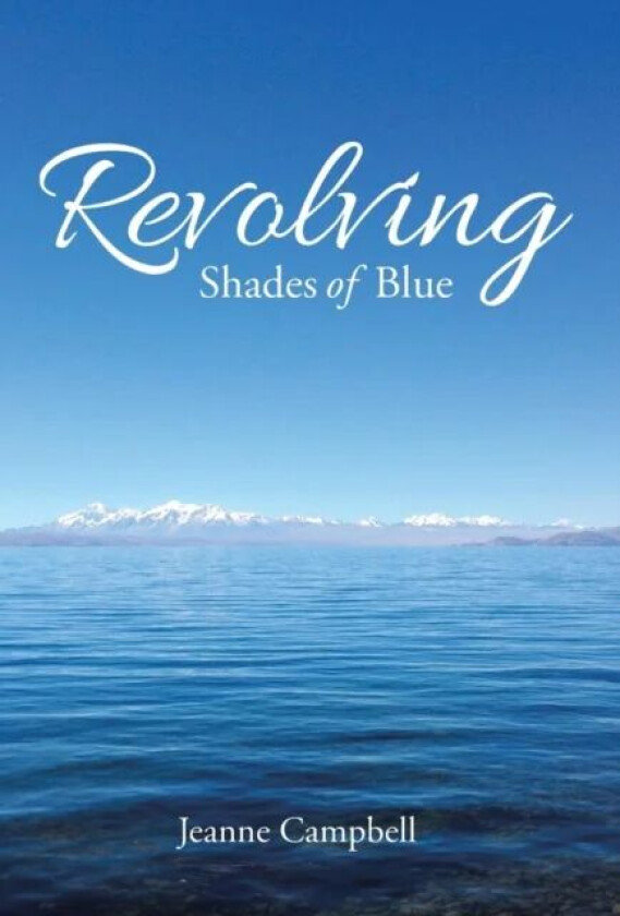 Revolving Shades of Blue av Jeanne Campbell