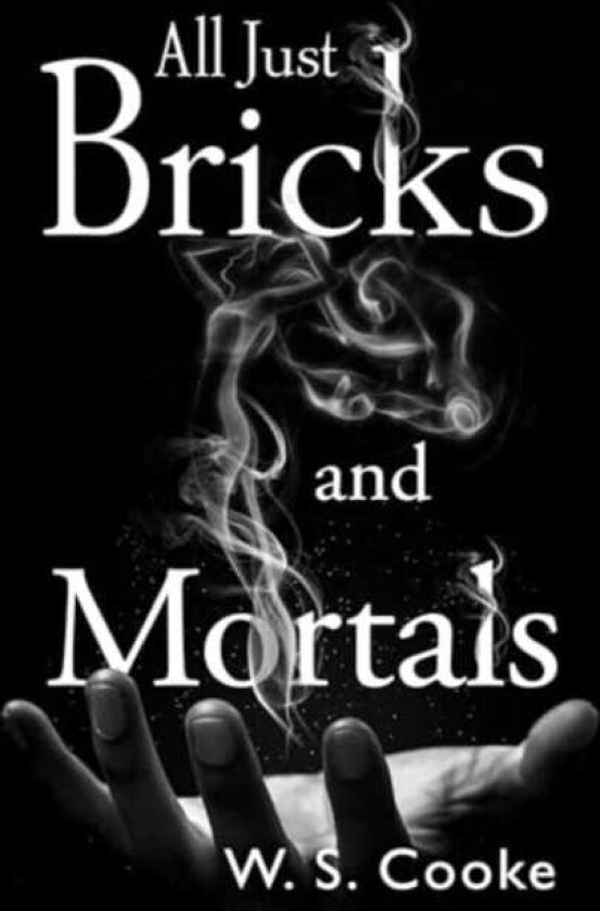 All Just Bricks And Mortals