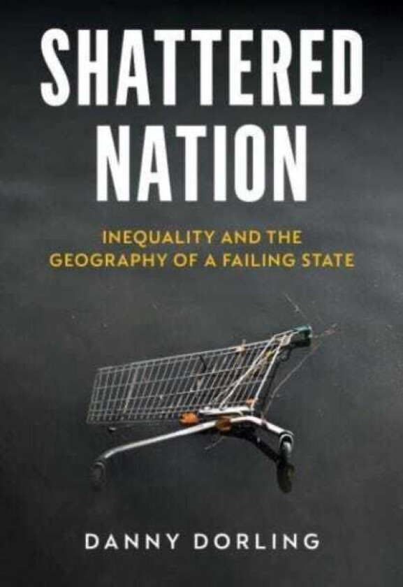 Shattered Nation Inequality and the Geography of A Failing State