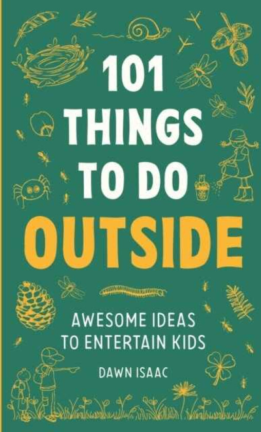 101 Things to do Outside  Awesome ideas to entertain kids