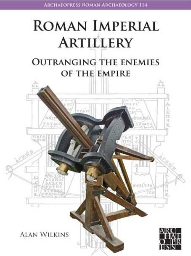 Roman Imperial Artillery Outranging the Enemies of the Empire