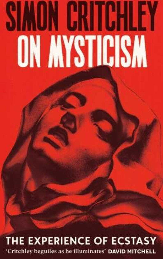 On Mysticism The Experience of Ecstasy