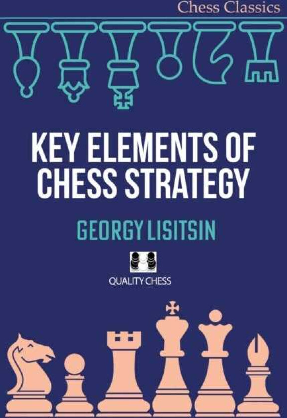 Key Elements of Chess Strategy