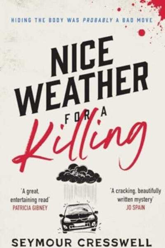 Nice Weather for A Killing