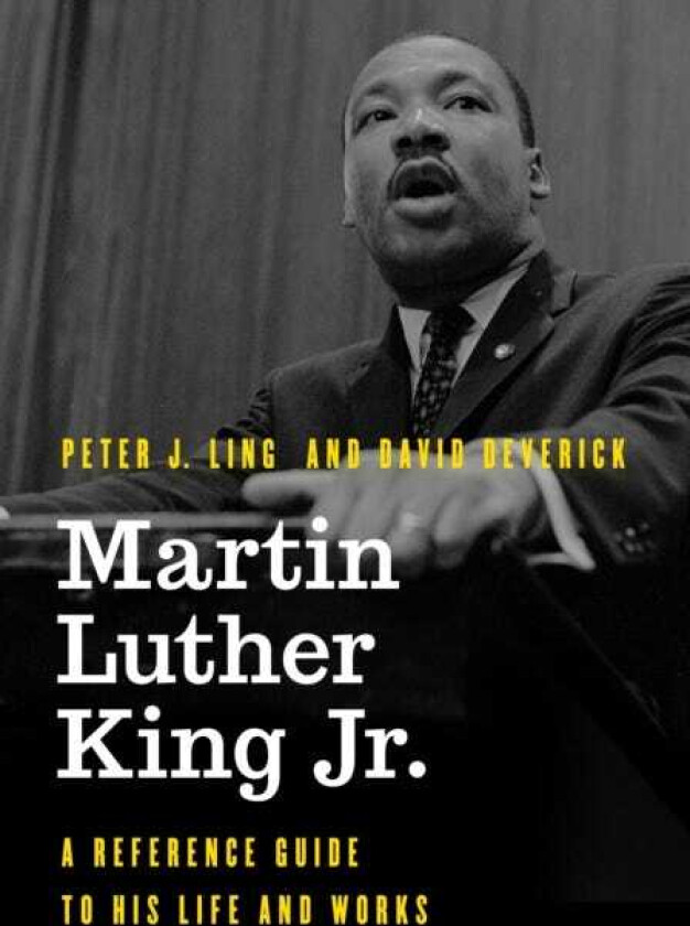 Martin Luther King Jr.  A Reference Guide to His Life and Works