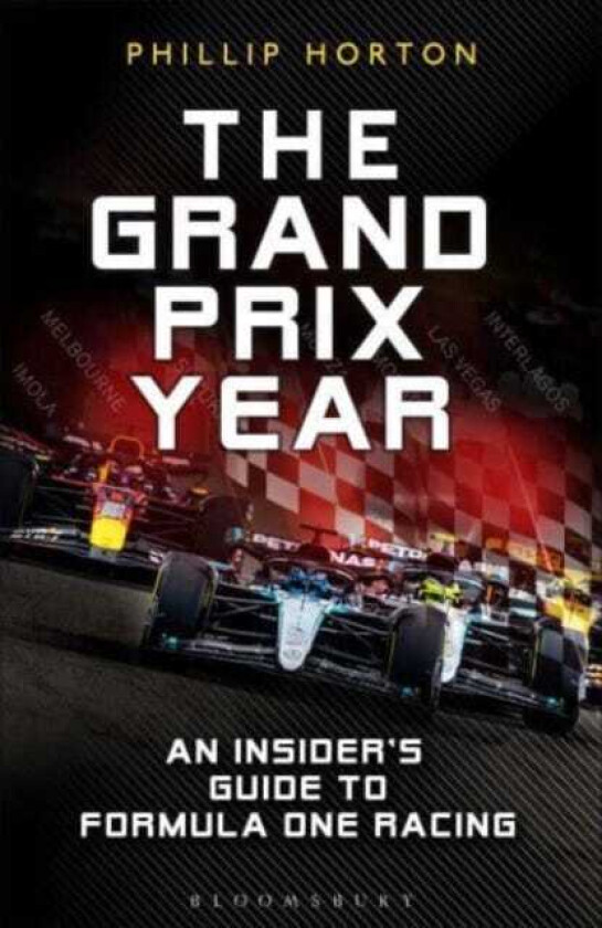 The Grand Prix Year An Insider's Guide to Formula One Racing