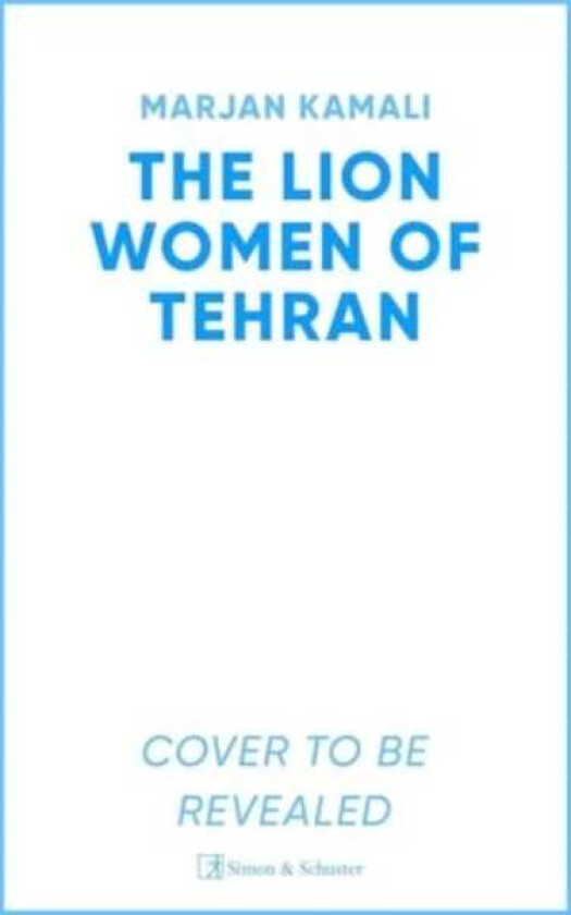 The Lion Women of Tehran