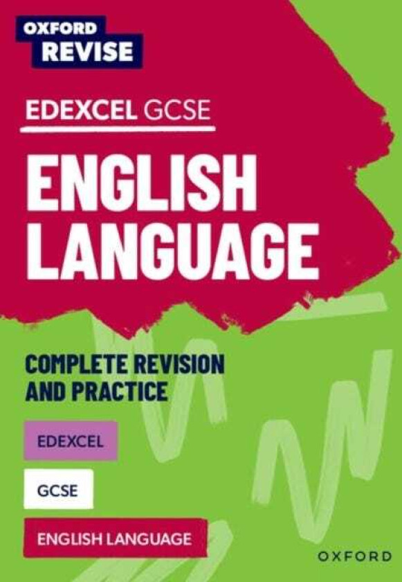 Oxford Revise: Edexcel GCSE English Language Complete Revision and Practice