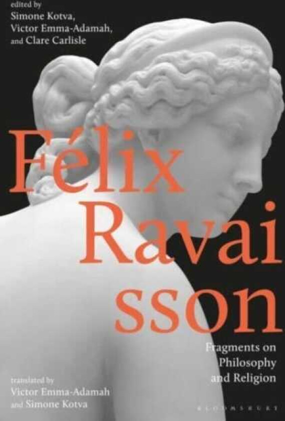 Felix Ravaisson  Fragments on Philosophy and Religion