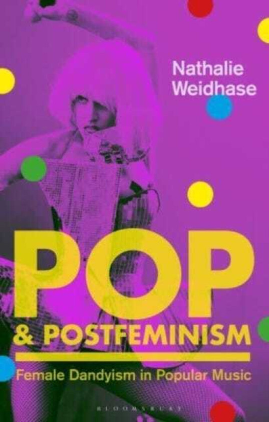 Pop & Postfeminism  Female Dandyism in Popular Music