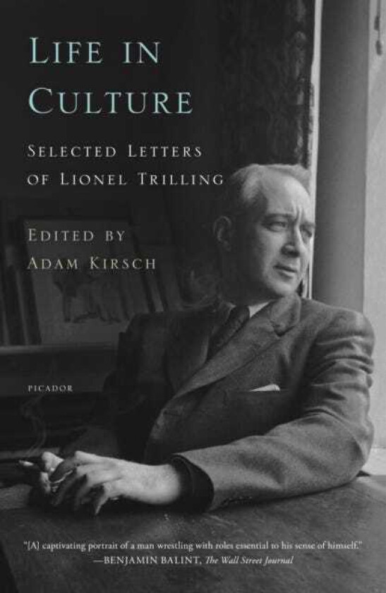 Life in Culture Selected Letters of Lionel Trilling