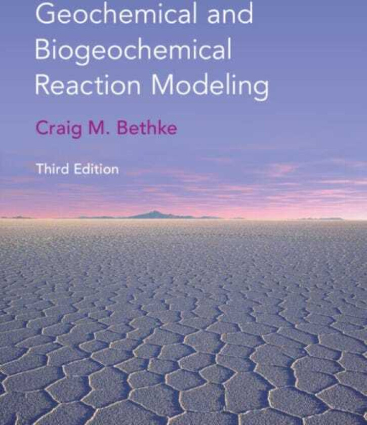 Geochemical and Biogeochemical Reaction Modeling