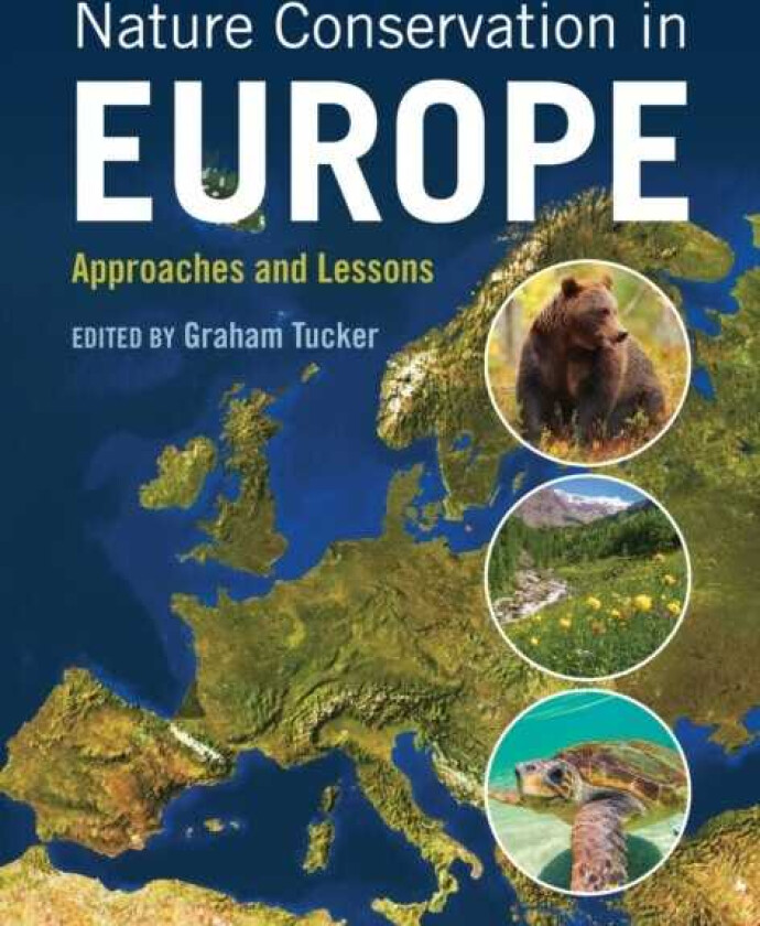 Nature Conservation in Europe  Approaches and Lessons