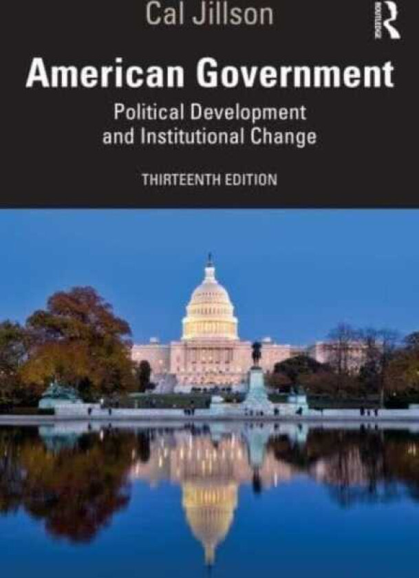 American Government Political Development and Institutional Change