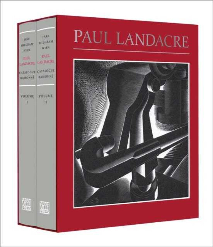 Paul Landacre: California Hills, Hollywood, and the World Beyond A Catalogue Raisonne