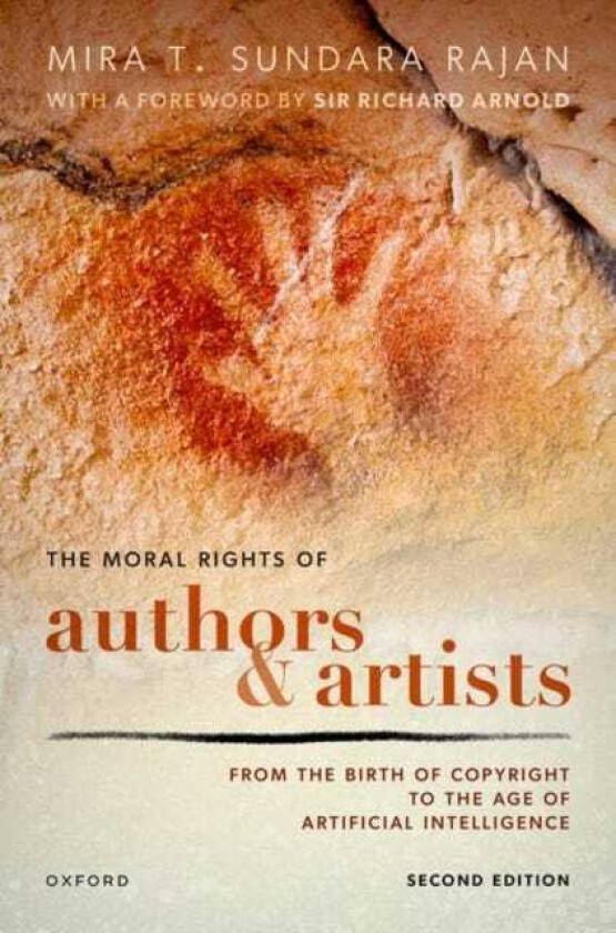 The Moral Rights of Authors and Artists From the Birth of Copyright to the Age of Artificial Intelligence