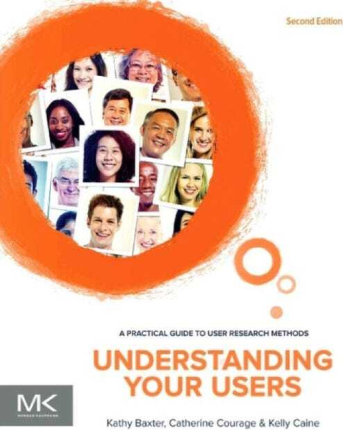 Understanding Your Users A Practical Guide to User Research Methods