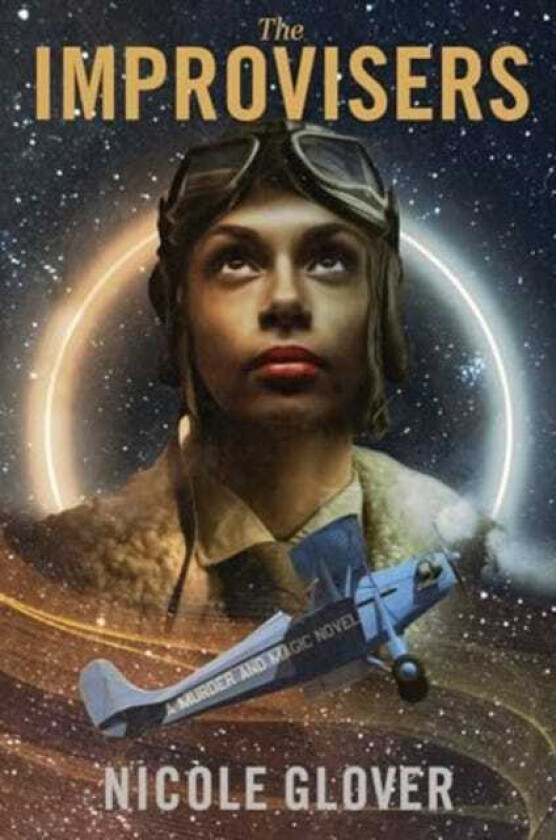 The Improvisers  A Murder and Magic Novel