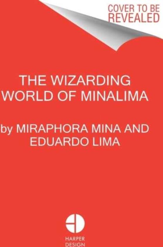 The Magic of MinaLima Celebrating the Graphic Design Studio Behind the Harry Potter & Fantastic Beasts Films