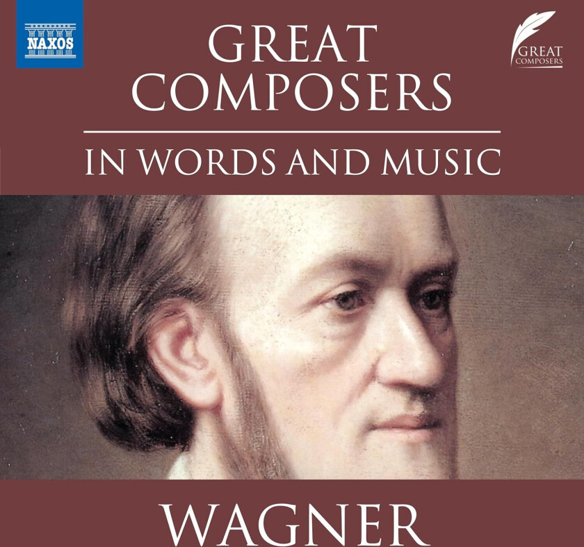 Nicholas Boulton  Great Composers in Words and Music: Richard Wagner  CD