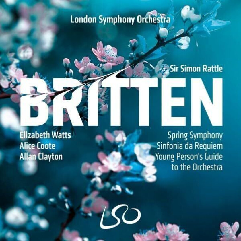 Simon Rattle, London Symphony Orchestra, Elizabeth Watts, Alice Coote, Allan Clayton Britten: Spring Symphony, Sinfonia da Requiem, The Young Person's Guide to the Orchestra CD