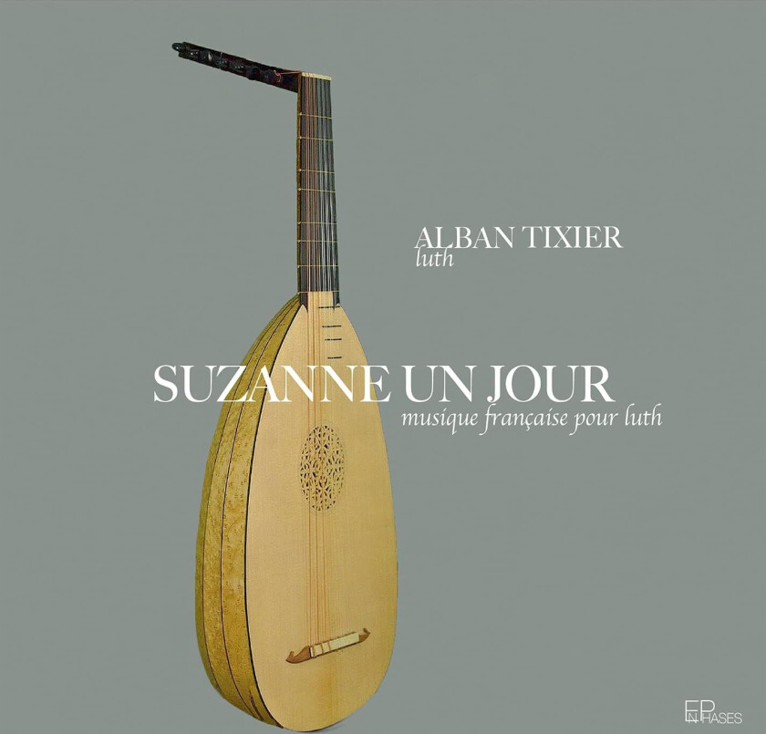 Alban Tixier  Suzanne un Jour  CD