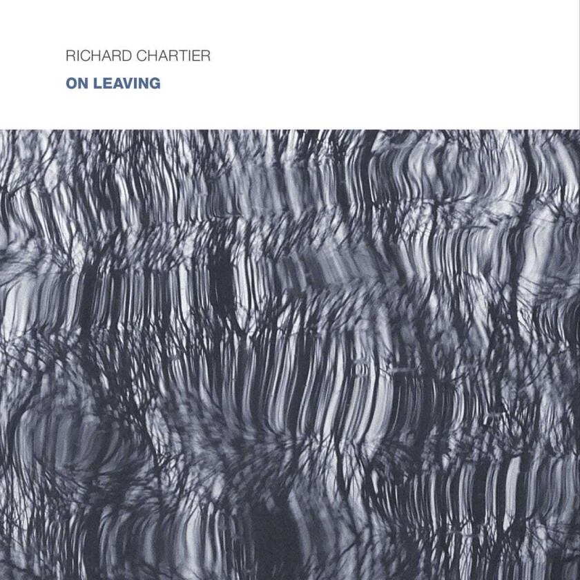 Richard Chartier On Leaving CD