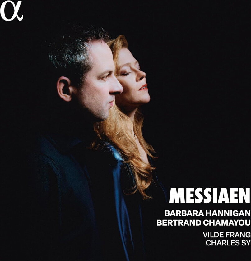 Barbara Hannigan, Bertrand Chamayou Messiaen CD