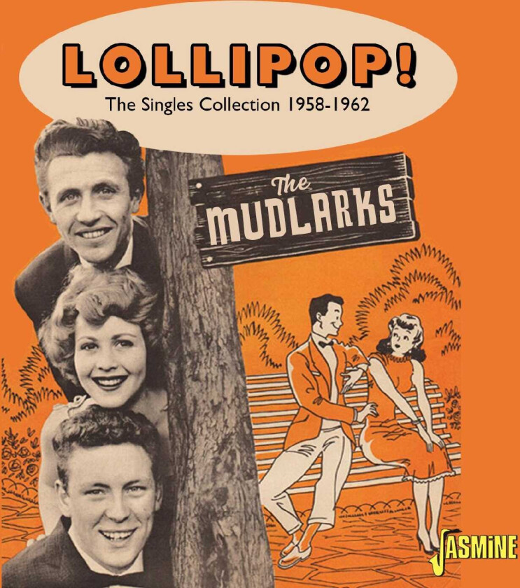 The Mudlarks  Lollipop!  The Singles Collection 19581962  CD