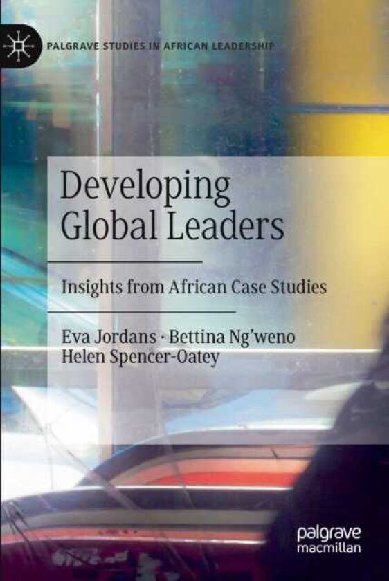 Developing Global Leaders Insights from African Case Studies