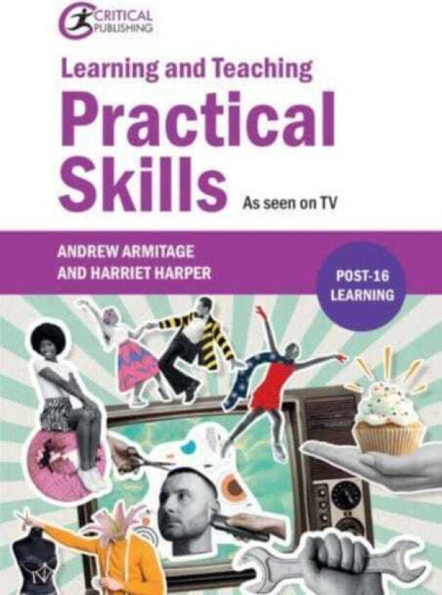 Learning and Teaching Practical Skills As seen on TV