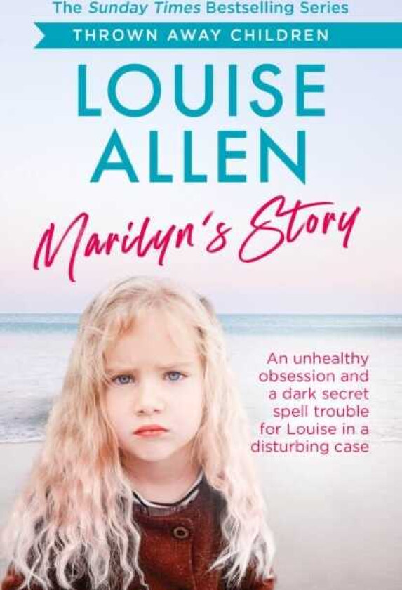 Marilyn's Story Thrown Away Children series