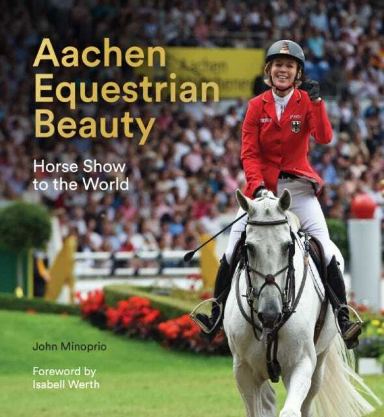 Aachen Equestrian Beauty Horse Show to the World