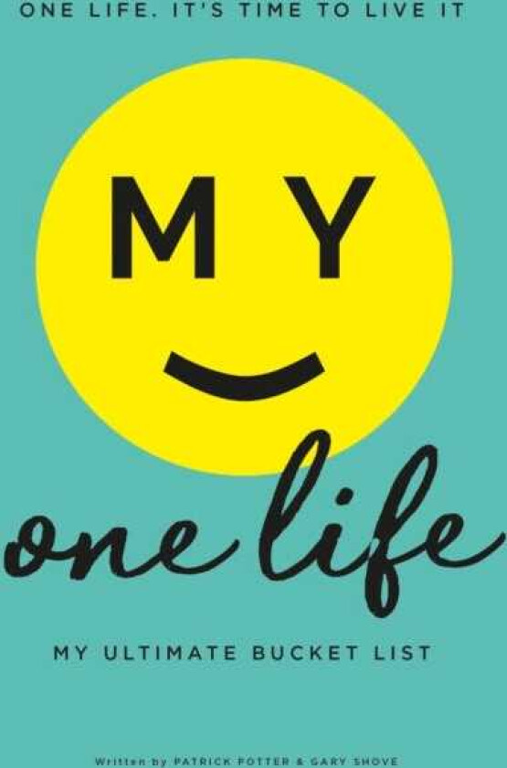 My One Life My Ultimate Bucket List