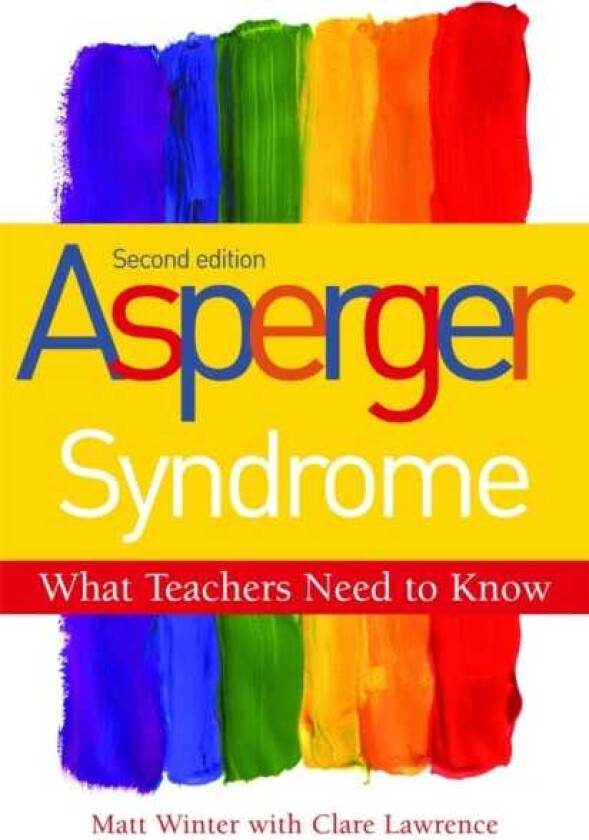 Asperger Syndrome What Teachers Need to Know