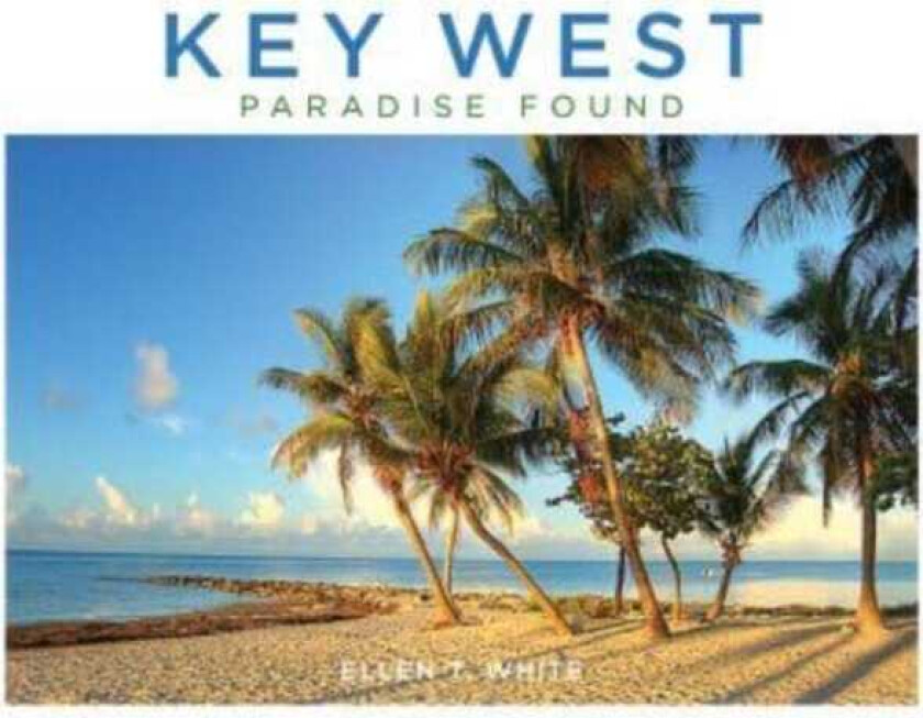 Key West  Paradise Found