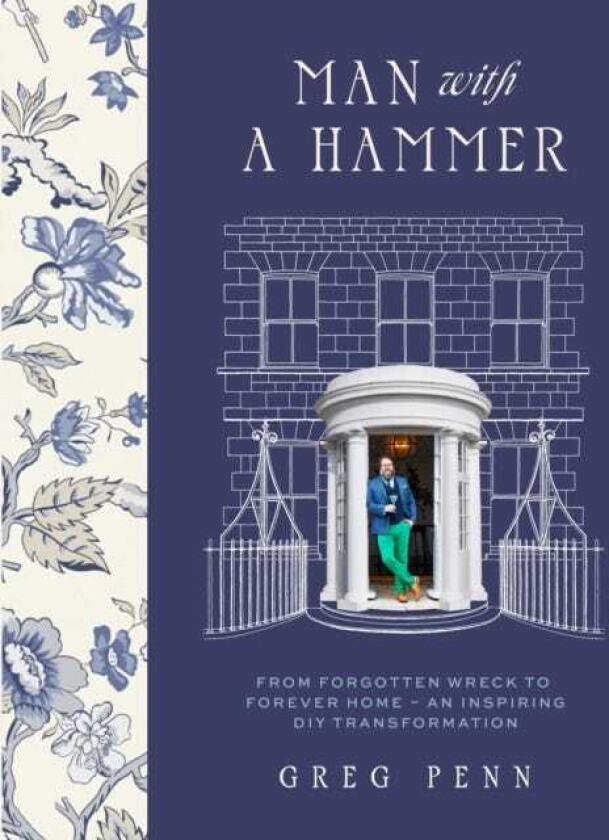 Man with a Hammer From forgotten wreck to forever home – an inspiring DIY transformation