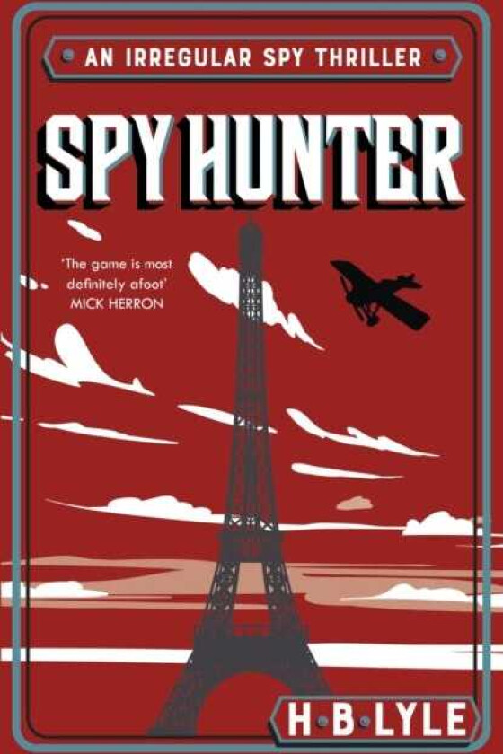 Spy Hunter  A heartpounding Sherlock Holmes spy thriller from a master of the genre