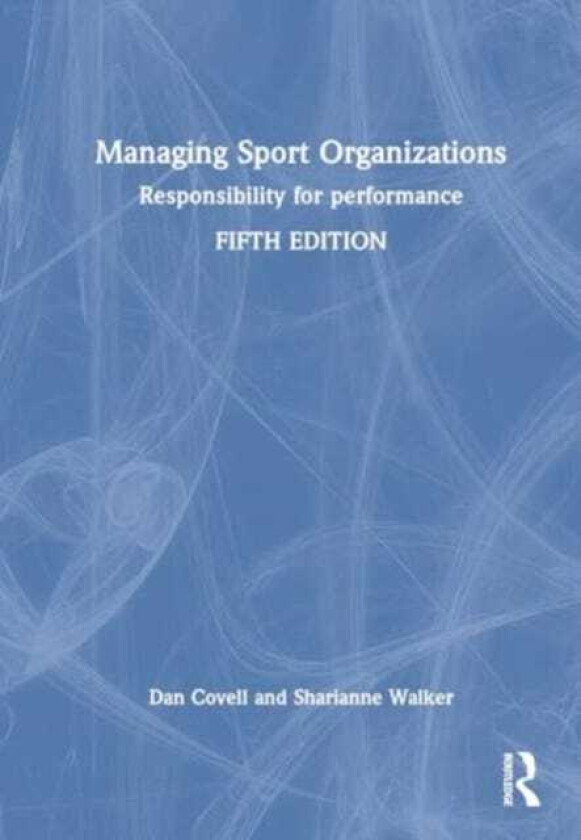 Managing Sport Organizations Responsibility for performance