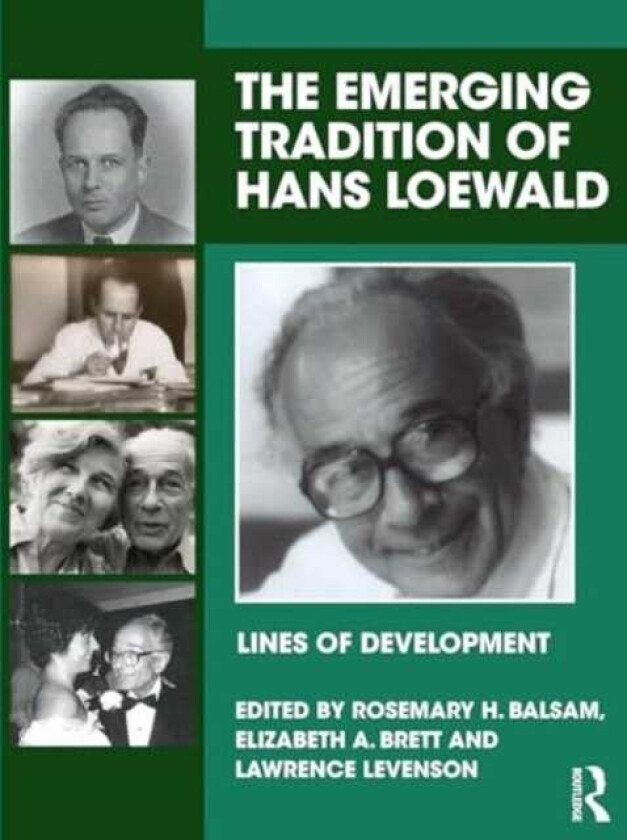 The Emerging Tradition of Hans Loewald