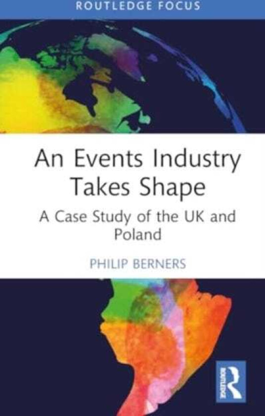 An Events Industry Takes Shape A Case Study of the UK and Poland