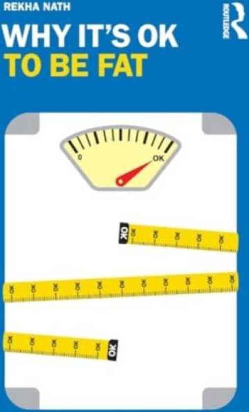 Why It’s OK to Be Fat
