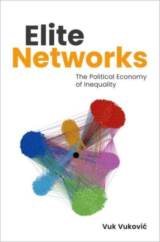 Elite Networks  The Political Economy of Inequality