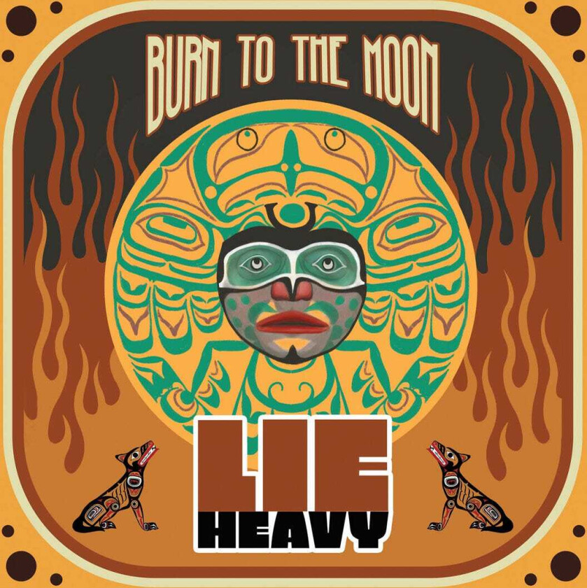 Lie Heavy Burn To The Moon LP/Vinyl