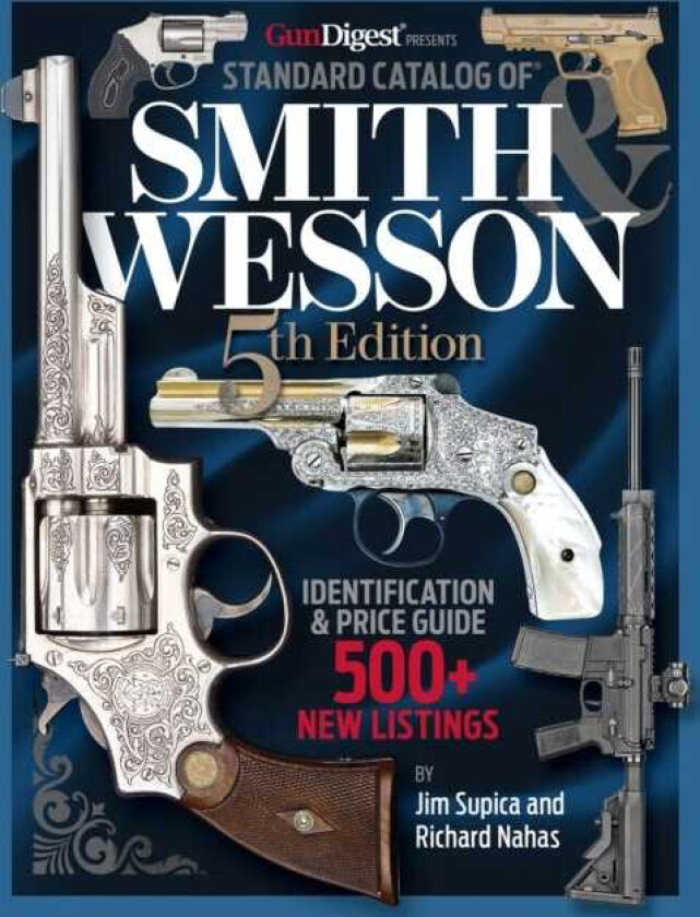 Standard Catalog of Smith & Wesson, 5th Edition