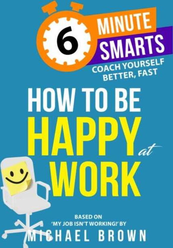 How to be Happy at Work